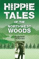 bokomslag Hippie Tales of the Northwest Woods