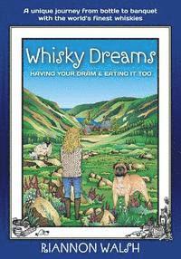 Riannon Walsh - Whisky Dreams: Having Your DRAM & Eating It Too, Häftad