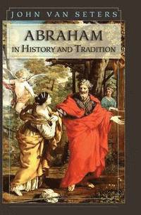 bokomslag Abraham in History and Tradition