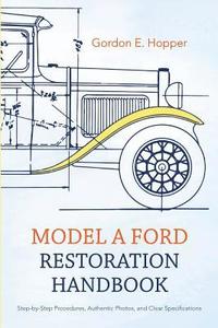 bokomslag Model A Ford Restoration Handbook