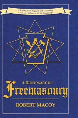 bokomslag A Dictionary of Freemasonry