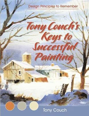 Tony Couch's Keys to Successful Painting 1