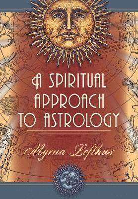 bokomslag A Spiritual Approach to Astrology