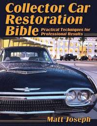 bokomslag Collector Car Restoration Bible