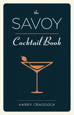 Harry Craddock - Savoy Cocktail Book, Häftad
