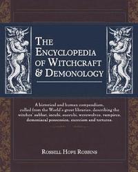 bokomslag The Encyclopedia Of Witchcraft &; Demonology