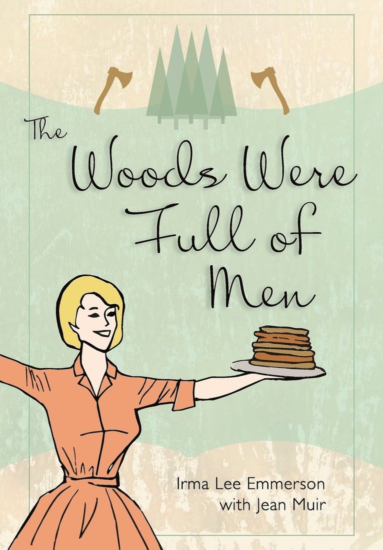 The Woods Were Full of Men 1