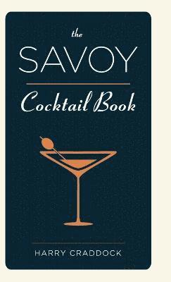 Harry Craddock - Savoy Cocktail Book, Inbunden