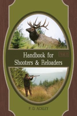 Parker O Ackley, Parker O. Ackley - Handbook for Shooters and Reloaders, Häftad