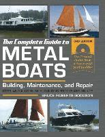 bokomslag The Complete Guide to Metal Boats, Third Edition: Building, Maintenance, and Repair