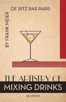 bokomslag The Artistry Of Mixing Drinks (1934)