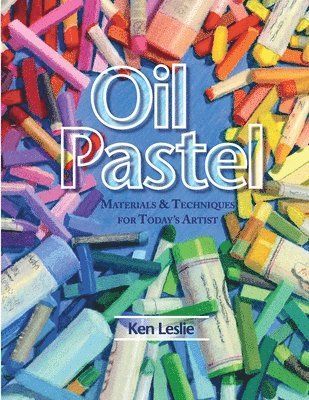 Kenneth D Leslie, Kenneth D. Leslie - Oil Pastel, Häftad