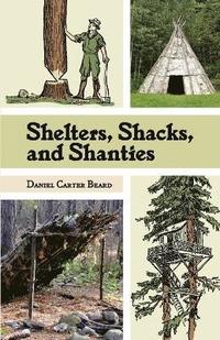 bokomslag Shelters, Shacks, and Shanties