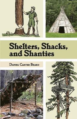 Shelters, Shacks, and Shanties 1
