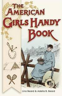 bokomslag American Girls Handy Book