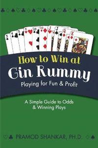 bokomslag How To Win At Gin Rummy
