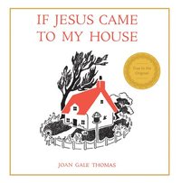 bokomslag If Jesus Came to My House