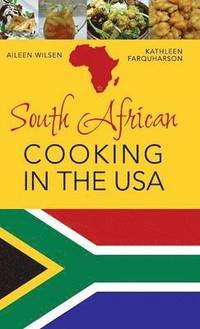 bokomslag South African Cooking in the USA