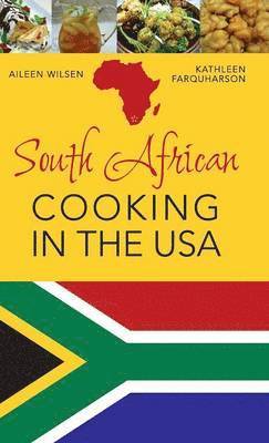 bokomslag South African Cooking in the USA