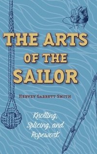 bokomslag The Arts of the Sailor