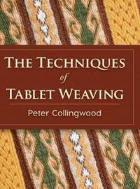 bokomslag The Techniques of Tablet Weaving