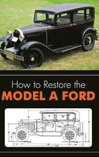 bokomslag How to Restore the Model A Ford