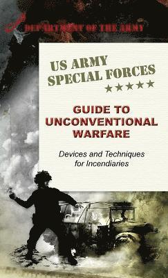 U.S. Army Special Forces Guide to Unconventional Warfare 1