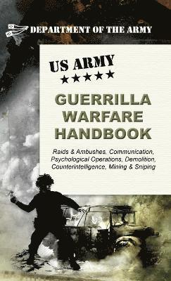 Army - U.S. Army Guerrilla Warfare Handbook, Inbunden