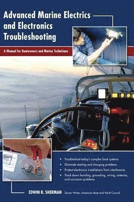 Advanced Marine Electrics and Electronics Troubleshooting: A Manual for Boatowners and Marine Technicians 1