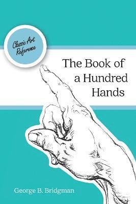 bokomslag The Book of a Hundred Hands (Dover Anatomy for Artists)