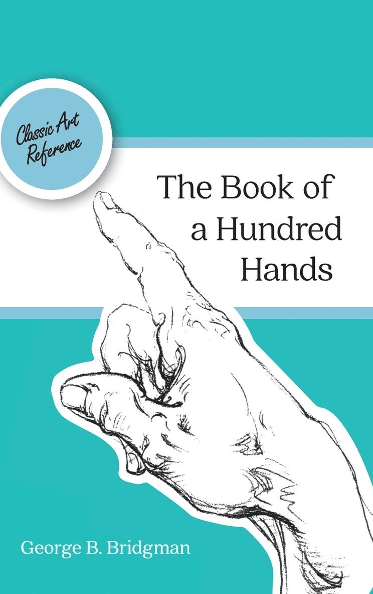 The Book of a Hundred Hands (Dover Anatomy for Artists) 1