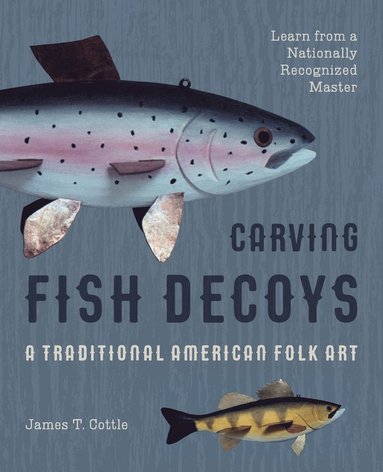 bokomslag Carving Fish Decoys