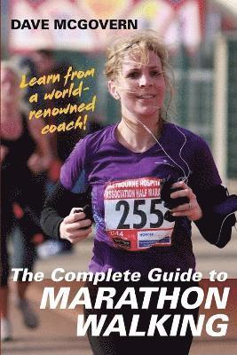 bokomslag The Complete Guide to Marathon Walking