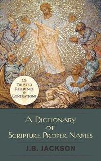 bokomslag A Dictionary of Scripture Proper Names