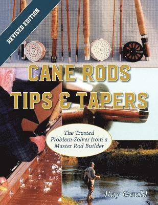 Ray Gould - Cane Rods, Häftad