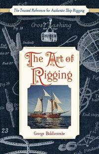 bokomslag The Art of Rigging (Dover Maritime)