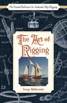 The Art of Rigging (Dover Maritime) 1