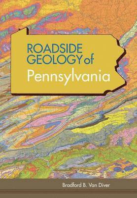 bokomslag Roadside Geology of Pennsylvania (Roadside Geology Series)