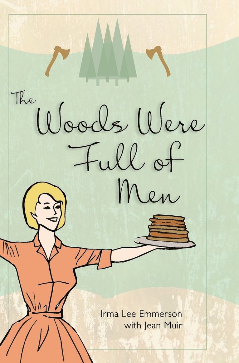 The Woods Were Full of Men 1