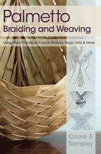 bokomslag Palmetto Braiding and Weaving