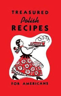 bokomslag Treasured Polish Recipes for Americans