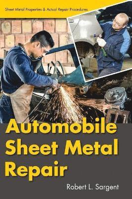 Robert L Sargent - Automobile Sheet Metal Repair, Inbunden