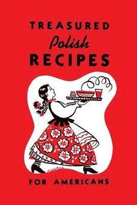 bokomslag Treasured Polish Recipes for Americans