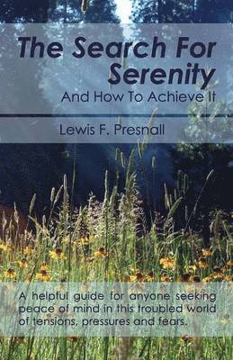 bokomslag Search for Serenity and How to Achieve It