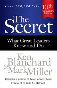 bokomslag The Secret: What Great Leaders Know and Do