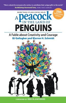 A Peacock in the Land of Penguins: A Fable about Creativity and Courage 1