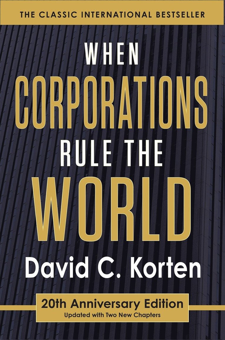 David Korten, David C. Korten, David C Korten - When Corporations Rule the World, Häftad
