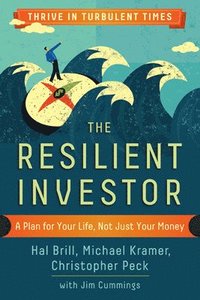 bokomslag The Resilient Investor: A Plan for Your Life, not Just Your Money