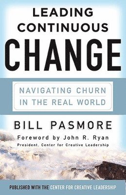 Leading Continuous Change: Navigating Churn in the Real World 1