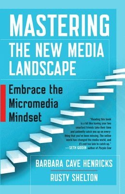 bokomslag Mastering the New Media Landscape: Embrace the Micromedia Mindset